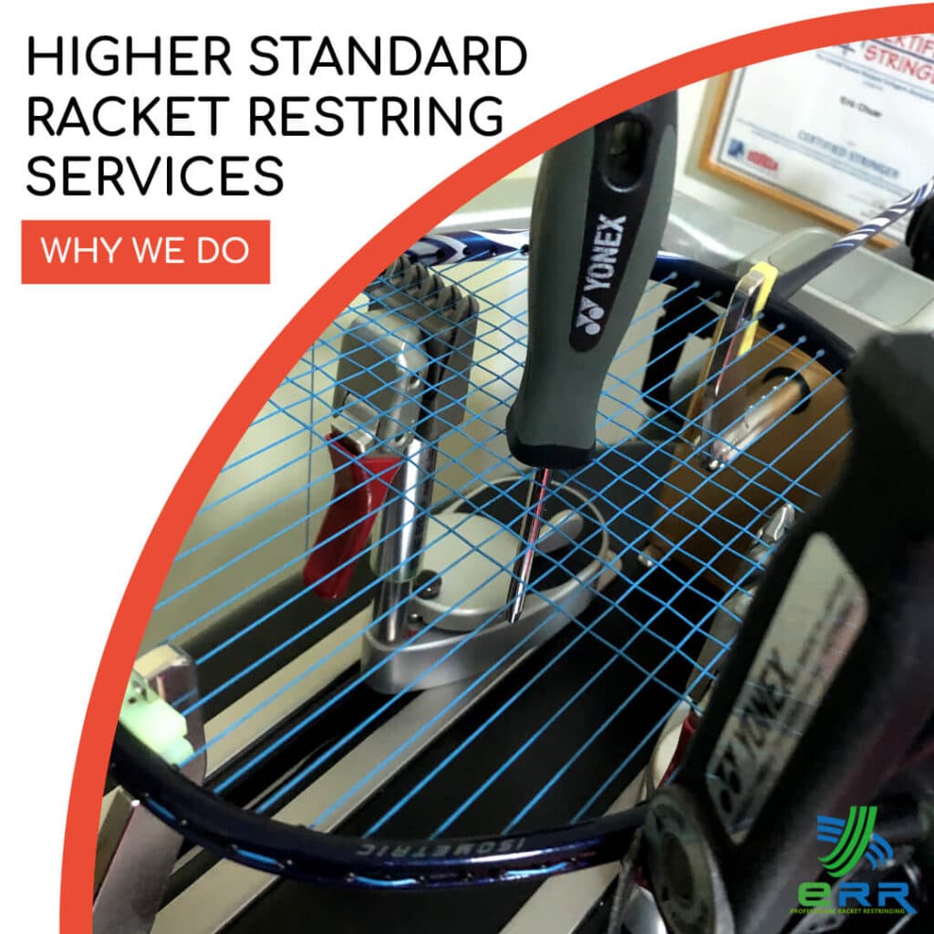 Higher Standard of Racket Restring Services ERR Badminton 2024