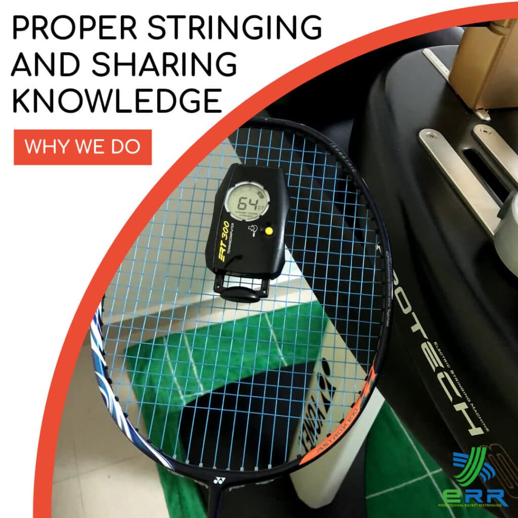 Proper Stringing and Share Badminton Knowledge ERR Badminton 2024
