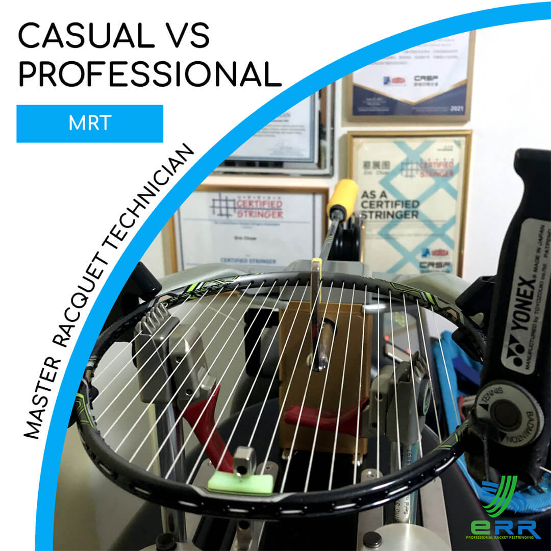 Casual Stringer versus Master Racquet Technician Professional Stringing Services Kuala Lumpur KL Malaysia