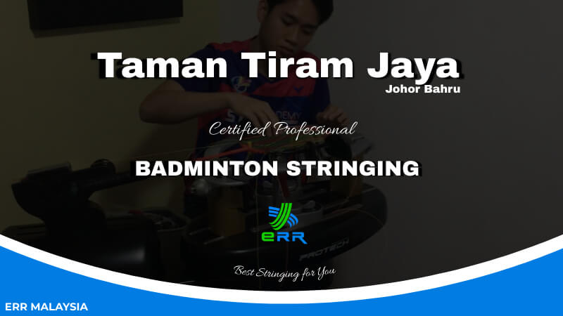 Taman Tiram Jaya Badminton Stringing Services by ERR Badminton Restring Johor Bahru Malaysia 2029