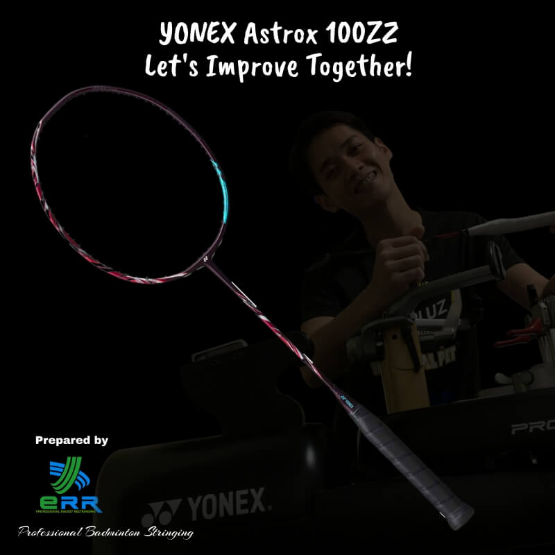Knowledge Test Yonex Astrox 100 ZZ Badminton Racket Review by ERR Badminton Restring Malaysia