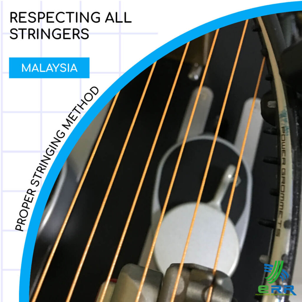 Respecting All Stringers in Malaysia or Singapore by ERR Badminton Shop Malaysia